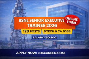 BSNL Senior Executive Trainee Vacancy 2026