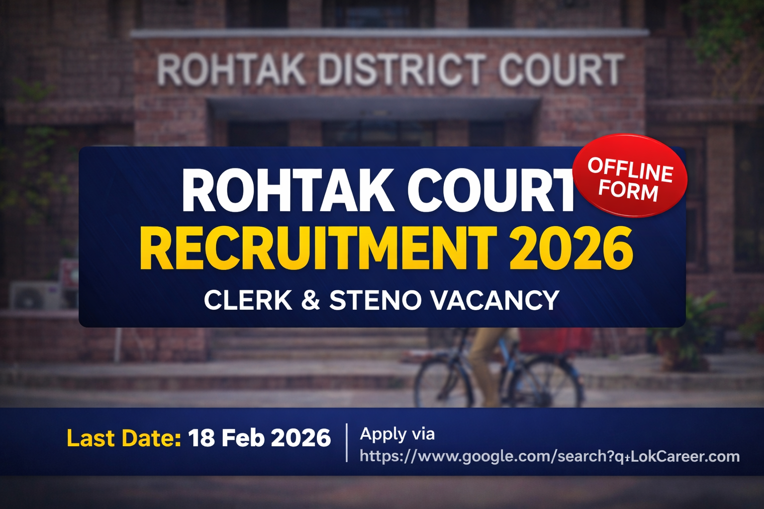 "District Court Rohtak Recruitment 2026 Notification - LokCareer"